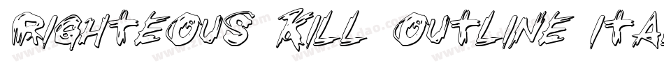 Righteous Kill Outline Italic字体转换